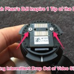 lynh phan's inspire 1 tips fixing loss of video signal