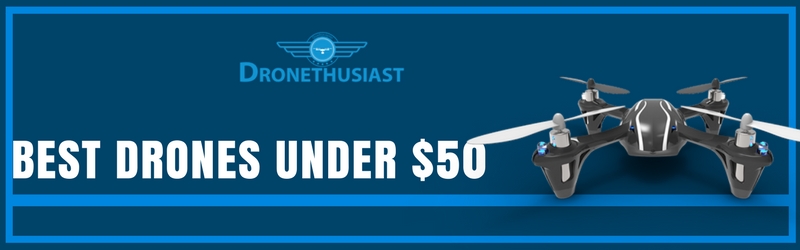 best drones under 50 dronethusiast header