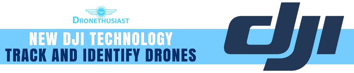 new dji technology track and identify drones