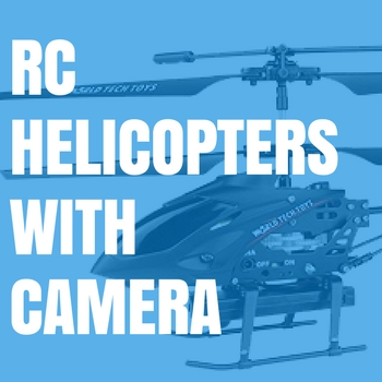 remote control helicopters with cameras