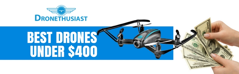 best drones under 400 header