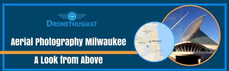 aerial photography milwaukee wi