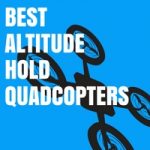 best altitude hold quadcopters 1