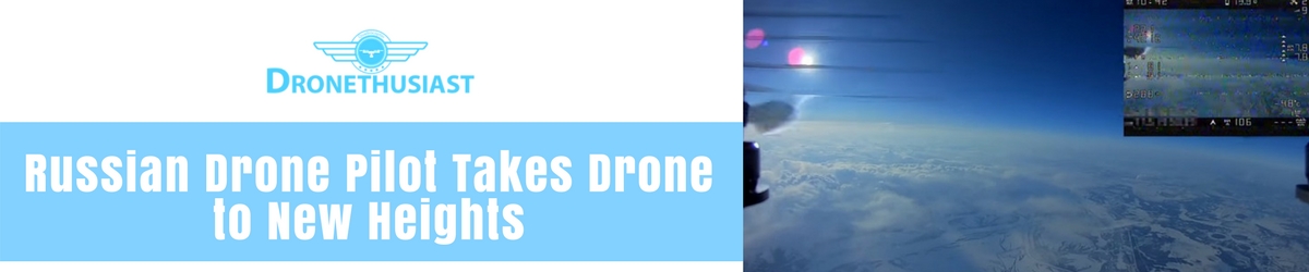 russian drone pilot takes drone to new heights