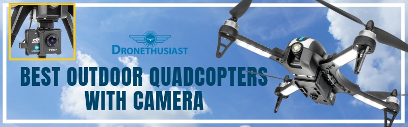 BEST OUTDOOR QUADCOPTERS WITH CAMERA