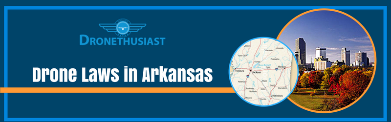 drone laws in arkansas