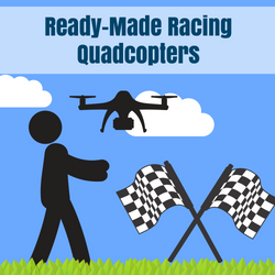 ready made racing quadcopters