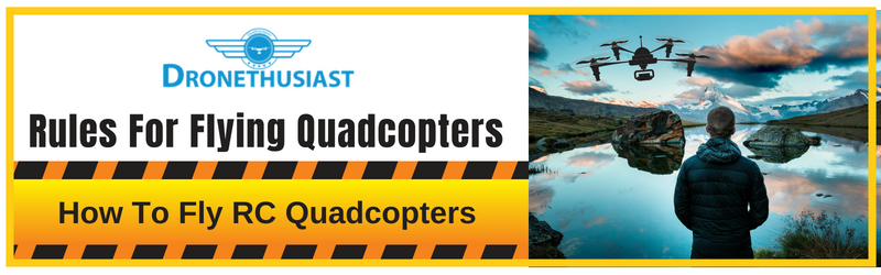 Rules For Flying Quadcopters