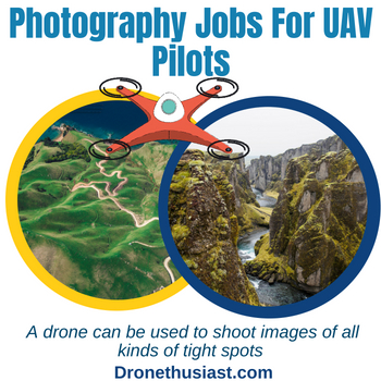 Photography Jobs For UAV Pilots