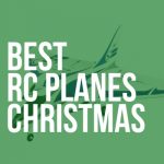 best rc planes for christmas fi