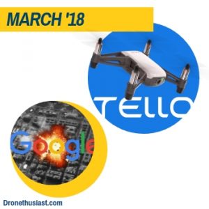 dronethusiast 2018 year in review march