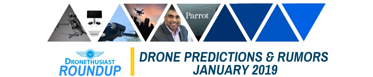 dronethusiast roundup january 2019