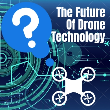 the future of drone technology