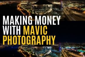 Making Money with Mavic Photography