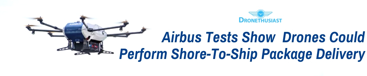 airbus drone shore to ship package delivery