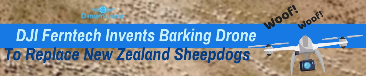 barking drone for sheepdogs in new zealand