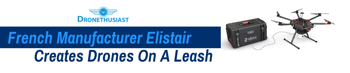 elistair creates drones on a leash header