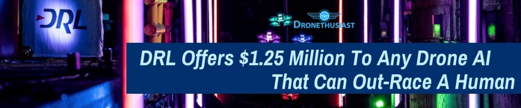 DRL Offers $1.25 Million To Any Drone AI That Can Out-Race A Human