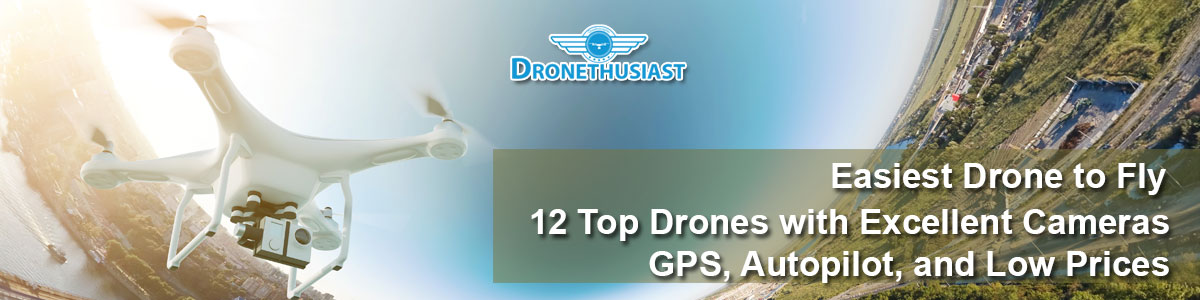 BEST EASIEST DRONES TO FLY