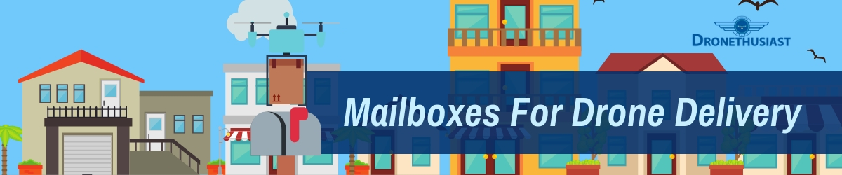 mailboxes for drone delivery in illinois dronethusiast