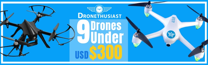 best drones under 300