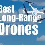 best long range drones best long range drones