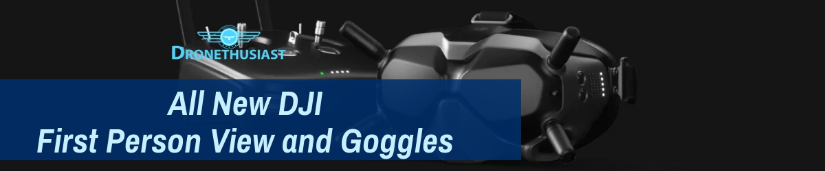 dji fpv and goggles release